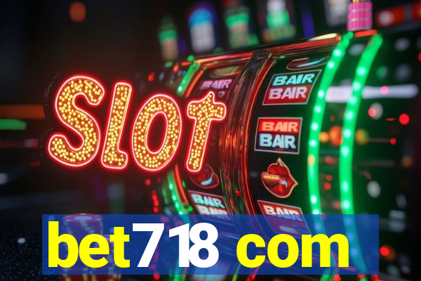 bet718 com